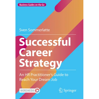 Successful Career Strategy: An HR Practitioner's Guide to Reach Your Dream Job - Hardcover