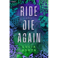Ride and Die Again: A Paranormal Romance - Paperback