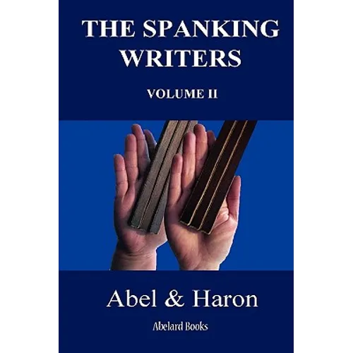 The Spanking Writers. Volume 2. - Paperback