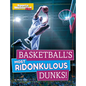 Basketball's Most Ridonkulous Dunks! - Hardcover