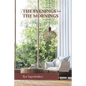 The Evenings and the Mornings - Paperback
