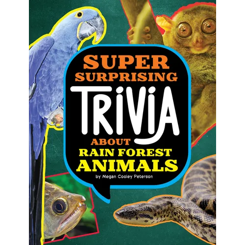 Super Surprising Trivia about Rain Forest Animals - Paperback