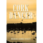 Cork Dancer - Hardcover