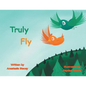 Truly Fly - Paperback