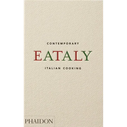Eataly: Contemporary Italian Cooking - Hardcover