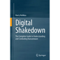 Digital Shakedown: The Complete Guide to Understanding and Combating Ransomware - Paperback