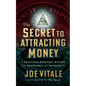 The Secret to Attracting Money: A Practical Spiritual System for Abundance and Prosperity - Hardcover