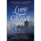 Love Beyond the Grave: True Tales of Haunted Hearts - Paperback