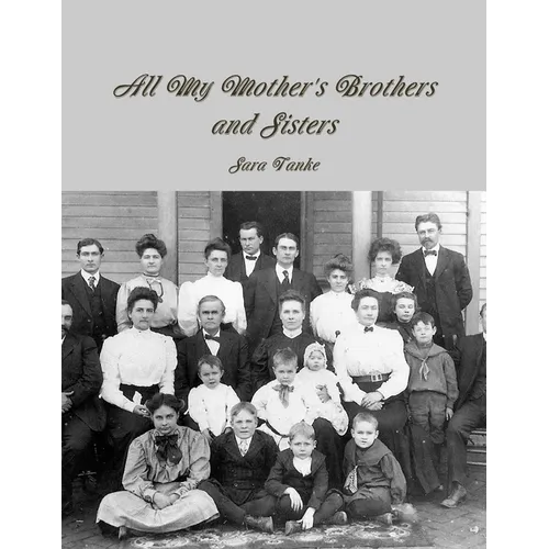All My Mother's Brothers and Sisters - Paperback