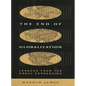 The End of Globalization: Lessons from the Great Depression - Paperback