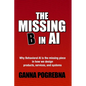 The Missing B in AI: Why Behavioral AI is the Missing Piece in How We Design Products, Services, and Systems - Paperback