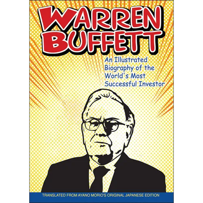 Warren Buffett: An Illustrated Biography of the World's Most Successful Investor - Paperback