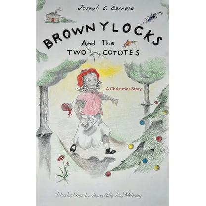 Brownylocks and the Two Coyotes (A Christmas Story): The GPS Device - Paperback