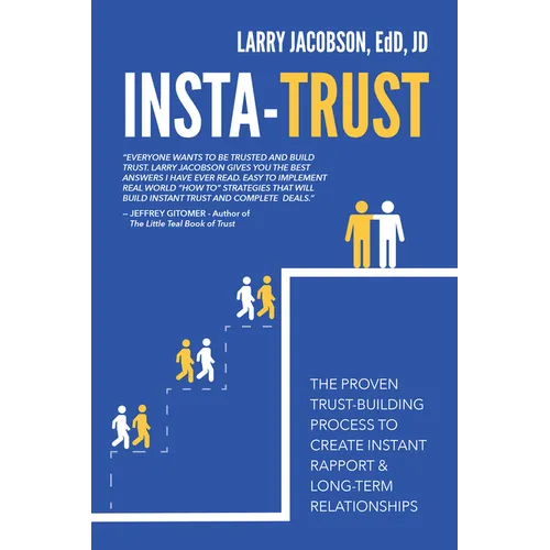 Insta-Trust: The Proven Trust Building Process to Create Instant Rapport & Long Term Relationships - Paperback