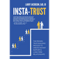 Insta-Trust: The Proven Trust Building Process to Create Instant Rapport & Long Term Relationships - Paperback