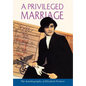 A Privileged Marriage - Hardcover