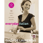 Everyday Italian: 125 Simple and Delicious Recipes: A Cookbook - Hardcover