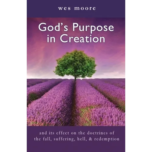 God's Purpose in Creation - Paperback