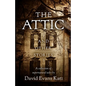 The Attic and Other Stories: A Collection of Supernatural Tales - Paperback