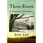 Three Rivers: A Kentucky Folk History - Paperback