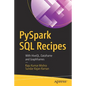 Pyspark SQL Recipes: With Hiveql, Dataframe and Graphframes - Paperback