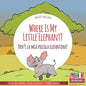 Where Is My Little Elephant? - Dov'è la mia piccola elefantina?: Bilingual Children Picture Book English Italian for Ages 3-5 with Coloring Pics - Paperback