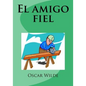 El amigo fiel - Paperback