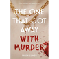 The One That Got Away with Murder - Hardcover