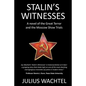 Stalin's Witnesses: A novel of the Great Terror and the Moscow Show Trials - Paperback