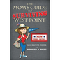 The Mom's Guide to Surviving West Point - Paperback