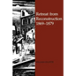 Retreat from Reconstruction: 1869-1879 - Paperback