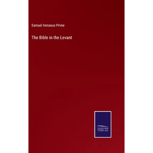 The Bible in the Levant - Hardcover
