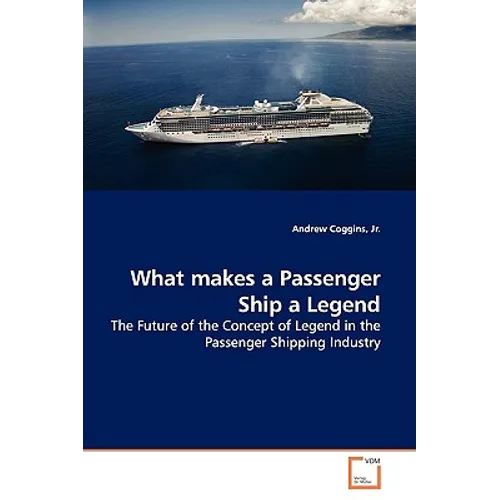 What makes a Passenger Ship a Legend - Paperback