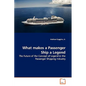 What makes a Passenger Ship a Legend - Paperback