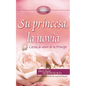 Su Princesa Novia: Cartas de Amor de Tu Príncipe - Hardcover