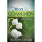 Union & Communion: One with Christ - Paperback