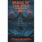 Bridge of the Gods: Omnibus Edition - Paperback