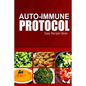 Auto-Immune Protocol - Easy Recipe Ideas: Easy Healthy Anti-Inflammatory Recipes for Auto-Immune Disease Relief - Paperback