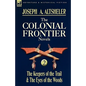 The Colonial Frontier Novels: 2-The Keepers of the Trail & the Eyes of the Woods - Hardcover