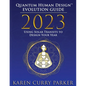 2023 Quantum Human Design(tm) Evolution Guide: Using Solar Transits to Design Your Year - Paperback