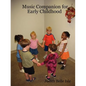 Music Companion for Early Childhood - Paperback