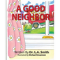 A Good Neighbor - Paperback