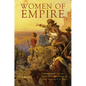 Women of Empire: Nineteenth-Century Army Officers' Wives in India and the U.S. West - Hardcover