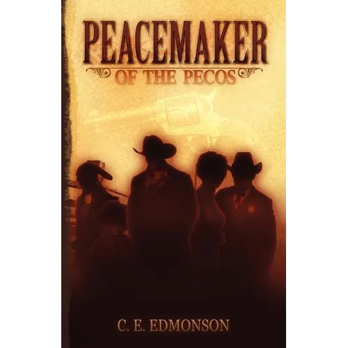 Peacemaker of the Pecos - Paperback