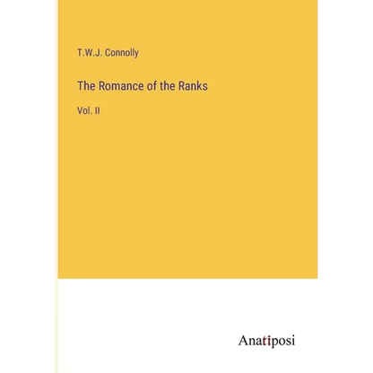 The Romance of the Ranks: Vol. II - Paperback