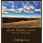 South Dakota: Land and Sky: Where the Cowboys Roam - Hardcover