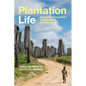 Plantation Life: Corporate Occupation in Indonesia's Oil Palm Zone - Paperback