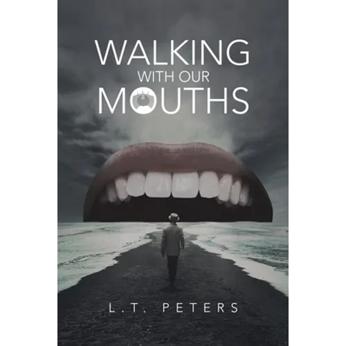 Walking with Our Mouths - Paperback
