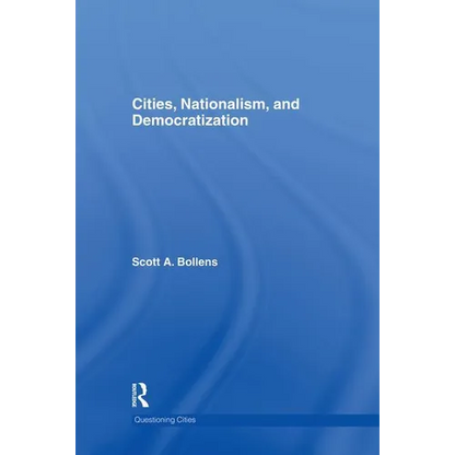 Cities, Nationalism and Democratization - Paperback