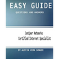 Easy Guide: JN0-130 Juniper Networks Certified Internet Specialist: Questions and Answers - Paperback